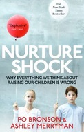 Nurtureshock: Why Everything We Thought About