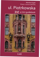 A mini guidebook ul. Piotrkowska Miniprzewodnik