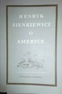 Henryk Sienkiewicz o Ameryce - Z. Wasilewski