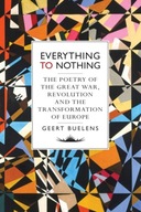 Everything to Nothing: The Poetry of the Great