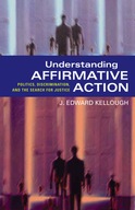 Understanding Affirmative Action: Politics,