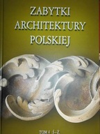 Zabytki architektury Polskiej t. 4 -
