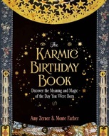 The Karmic Birthday Book: Discover the Meaning
