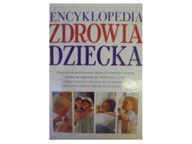 Encyklopedia zdrowia dziecka - Praca zbiorowa