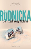 DO TRZECH RAZY NATALIE WYD. 2023 - OLGA RUDNICKA