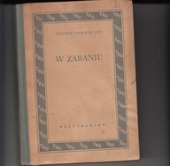 W Zaraniu Teodor Tomasz Jeż wyd.1949r.