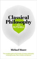 Knowledge in a Nutshell: Classical Philosophy: