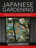 Japanese Gardening: A practical guide to creating