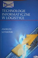 Technologie informatyczne w logistyce - Szymonik