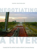 Negotiating a River: Canada, the US, and the