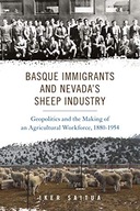 Basque Immigrants and Nevada s Sheep Industry: