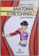 Анатомія розтяжки Арнольд Г. Нельсон