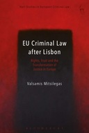 EU Criminal Law after Lisbon: Rights, Trust and