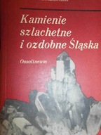 Kamienie szlachetne i ozdobne Śląska -