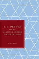 I. L. Peretz and the Making of Modern Jewish