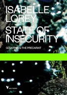 State of Insecurity: Government of the Precarious