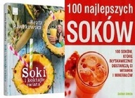 Soki i koktajle świata + 100 najlepszych soków