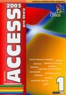 Access 2003 pro školy 1.díl Hana Rachačová
