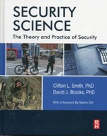 Security Science: The Theory and Practice of Security BROOKS