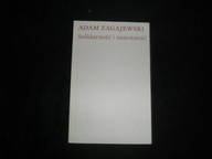 Adam Zagajewski - Solidarność i samotność