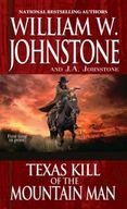 Texas Kill of the Mountain Man Johnstone William