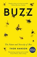 Buzz: The Nature and Necessity of Bees Hanson