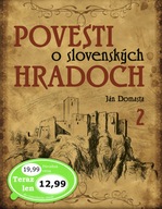 Povesti o slovenských hradoch 2 Ján Domasta