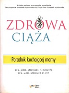 ZDROWA CIĄŻA - MICHAEL F. ROIZEN, MEHMET C. OZ