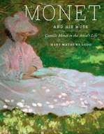 Monet and His Muse: Camille Monet in the Artist s