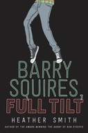 Barry Squires, Full Tilt Smith Heather
