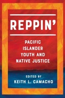 Reppin: Pacific Islander Youth and Native Justice