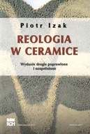REOLOGIA W CERAMICE, PIOTR IZAK