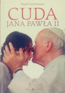 Cuda Jana Pawła II - Paweł Zuchniewicz