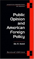 Public Opinion and American Foreign Policy Holsti