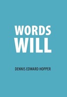 Words Will Hopper Dennis Edward