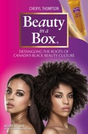 Beauty in a Box: Detangling the Roots of Canada s