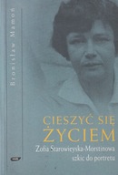 Cieszyć się życiem. Zofia Starowieyska Morstinowa