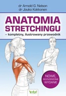 Anatomia stretchingu - kompletny, ilustrowany przewodnik - Kokkonen Jouko,