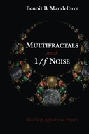 Multifractals and 1/f Noise: Wild Self-Affinity