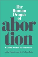 The Human Drama of Abortion: A Global Search for