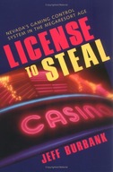 License to Steal: Nevada s Gaming Control System