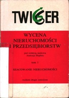 WYCENA NIERUCHOMOŚCI I PRZEDSIĘBORSTW TOM 1 - ANDRZEJ HOPFER