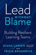 Lead without Blame: Building Resilient Learning