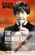 Doctor Who: The Roundheads: The History Collection MARK GATISS