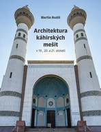 Architektura káhirských mešit v 19... Martin Rudiš