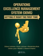 Operations Excellence Management System (OEMS): Getting It Right the First