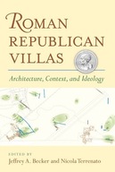 Roman Republican Villas: Architecture, Context
