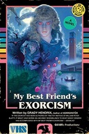 My Best Friend s Exorcism: A Novel Hendrix Grady