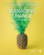 Managing Change in Organizations Soergarde Nadja