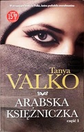 Arabska księżniczka. Część 1 Tanya Valko